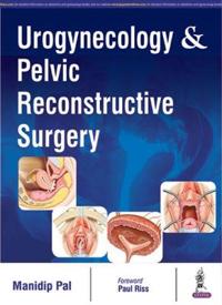 Bokomslag för "Urogynecology & Pelvic Reconstructive Surgery"
