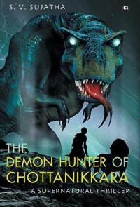The Demon Hunter Of Chottanikkara
