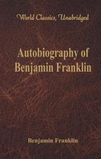 Autobiography of Benjamin Franklin