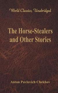 The Horse-Stealers and Other Stories