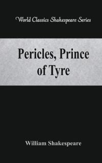 Pericles, Prince of Tyre