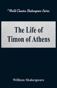 The Life of Timon of Athens