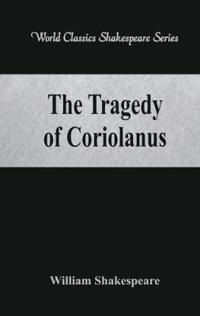 The Tragedy of Coriolanus
