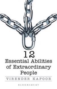 12 Essential Abilities Of Extraordinary People