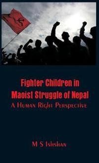 Fighter Children in Maoist Struggle of Nepal :