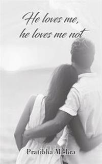 He loves me, he loves me not