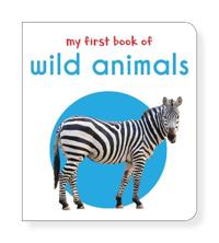 My First Book of Wild Animals