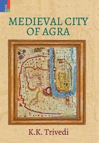 Medieval City of Agra