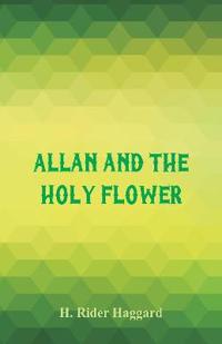 Kirjan kansi "Allan And The Holy Flower"