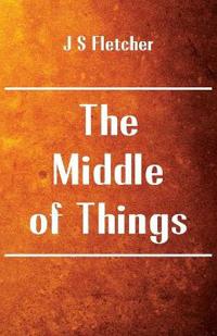 Bokomslag for "The Middle of Things"