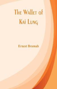 Bokomslag för "The Wallet of Kai Lung"