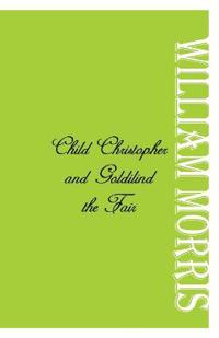 Child Christopher and Goldilind the Fair