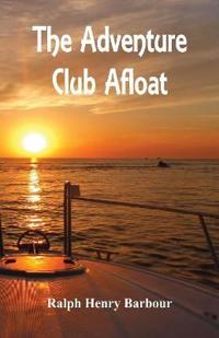 Bokomslag för "The Adventure Club Afloat"