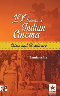 100 Years of Indian Cinema