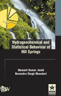 Hydrogeochemical and Statistical Behaviour of Hill Springs
