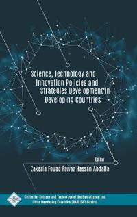 Science Technology and Innovation Policies and Strategies Development in Developing Countries
