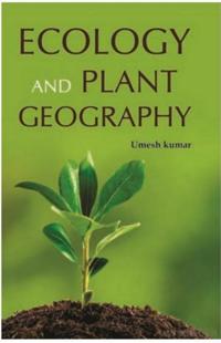 Ecology And Plant Geography