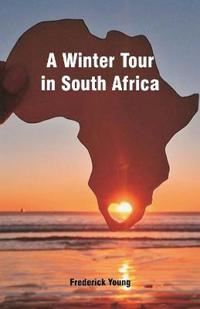 Bokomslag för "A winter tour in South Africa"