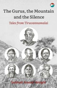 Gurus, the Mountain and the Silence