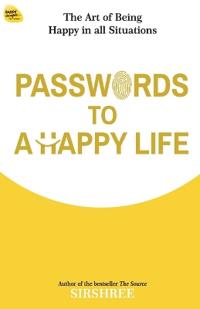 Passwords To A Happy Life