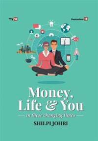 Money Life and You