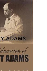 Bokomslag for "The Education Of Henry Adams"
