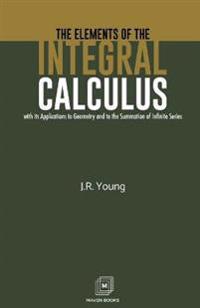 The Elements of the Integral Calculus