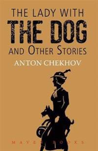 The Lady with the Dog and Other Stories
