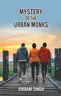 Mystery of the Urban Monks