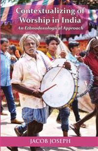 Contextualizing of Worship in India