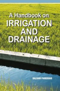 A Handbook On Irrigation And Drainage