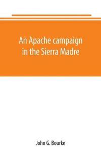 An Apache campaign in the Sierra Madre