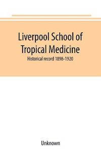Liverpool School of Tropical Medicine