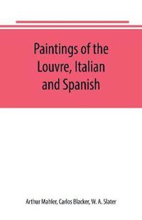 Paintings of the Louvre, Italian and Spanish
