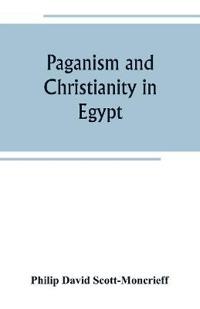 Paganism and Christianity in Egypt