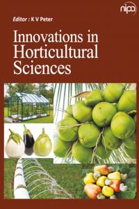 Innovations In Horticultural Sciences