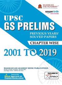 Upsc Gs Prelims Previous Years Solved Papers Chapterwise 2001 to 2019