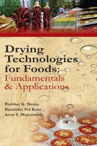 Drying Technologies for Foods