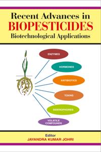 Recent Advances In Biopesticides