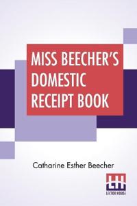 Bokomslag för "Miss Beecher's Domestic Receipt Book"
