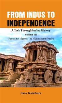 Bokomslag för "From Indus to Independence - A Trek Through Indian History"