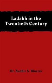 Bokomslag for "Ladakh in the Twentieth Century"