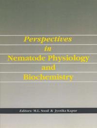 Perspectives In Nematode Physiology And Biochemistry
