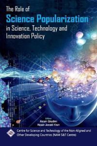 The Role of Science Popularization in Science, Technology & Innovation Policy