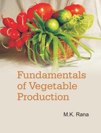 Fundamentals Of Vegetable Production
