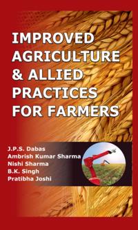 Improved Agriculture And Allied Practices For Farmers