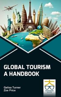 Global Tourism A Handbook