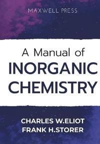 A Manual of Inorganic Chemistry
