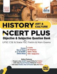 History, Art & Culture Ncert Plus Objective & Subjective Question Bank for Upsc CSE & State Psc Prelim & Main Exams