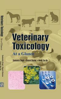 Veterinary Toxicology At A Glance